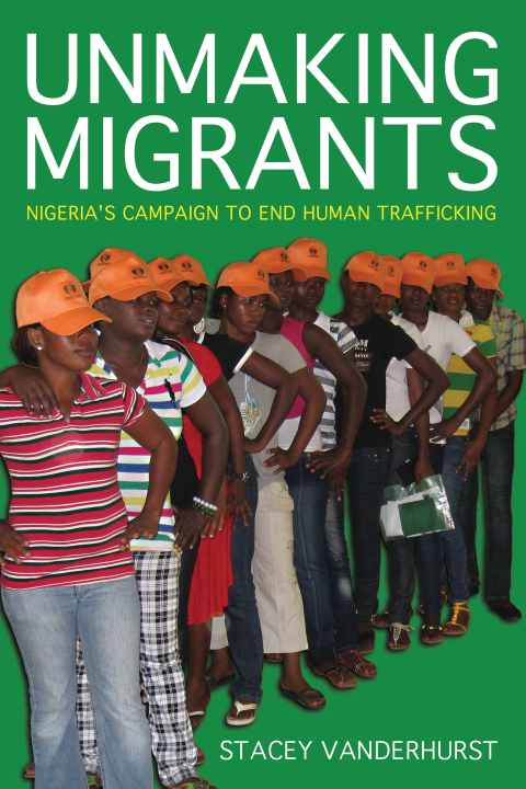 Cover image for book Unmaking Migrants