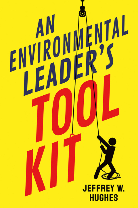 Cover image for book An Environmental Leader's Tool Kit