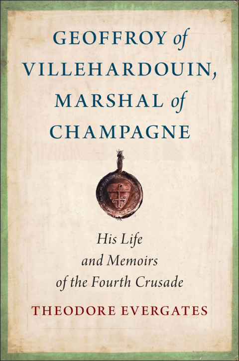 Cover image for book Geoffroy of Villehardouin, Marshal of Champagne