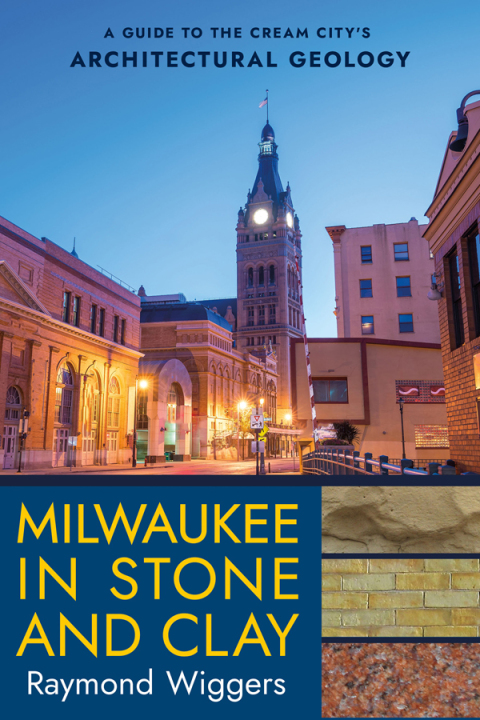 Cover image for book Milwaukee in Stone and Clay