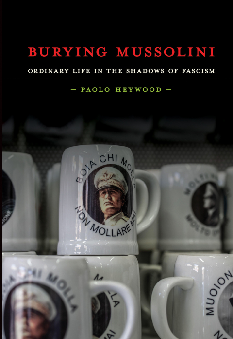 Cover image for book Burying Mussolini