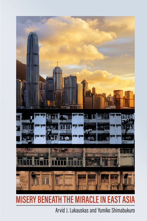 Cover image for book Misery beneath the Miracle in East Asia