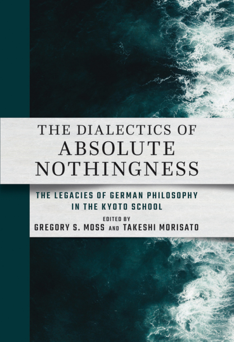 Cover image for book The Dialectics of Absolute Nothingness