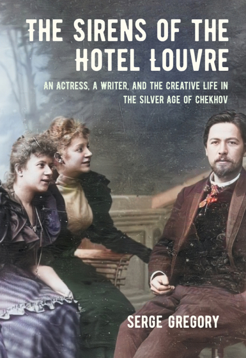 Cover image for book The Sirens of the Hotel Louvre