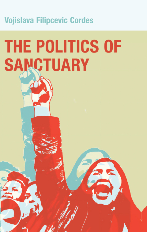 Cover image for book The Politics of Sanctuary