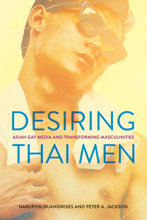 Cover image for book Desiring Thai Men