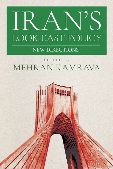 Cover image for book Iran's Look East Policy