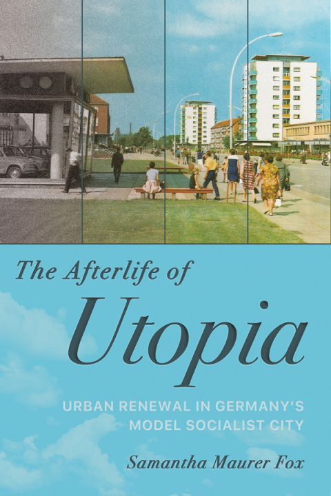 Cover image for book The Afterlife of Utopia