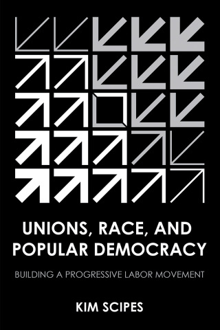 Unions, Race, and Popular Democracy