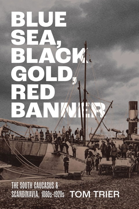 Cover image for book Blue Sea, Black Gold, Red Banner
