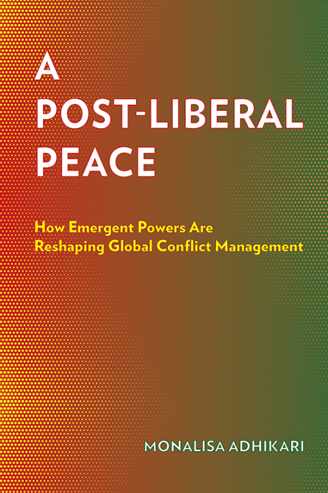 Cover image for book A Post-Liberal Peace