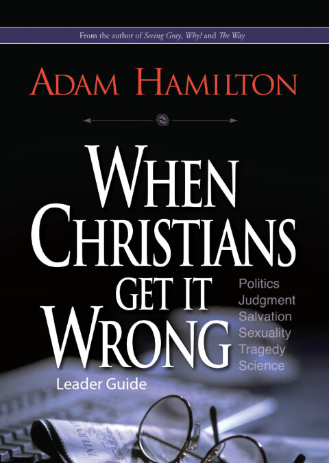 Cover image for book When Christians Get It Wrong Leader Guide
