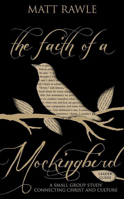 Cover image for book The Faith of a Mockingbird Leader Guide