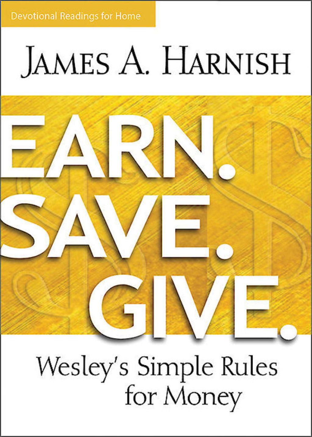Reflowable Earn. Save. Give. Devotional Readings for Home; $14.42