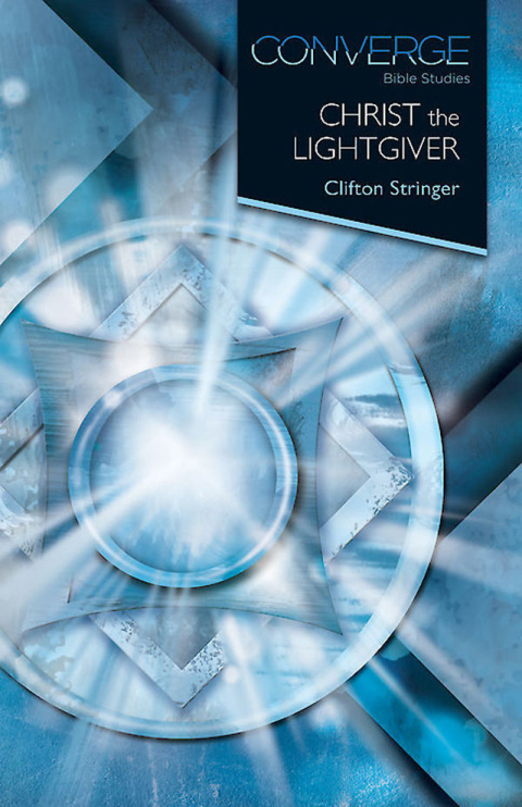 Cover image for book Converge Bible Studies: Christ the Lightgiver