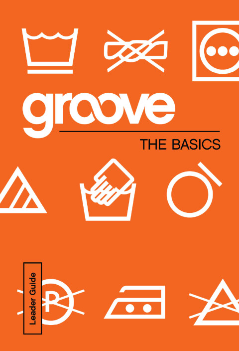 Cover image for book Groove: The Basics Leader Guide