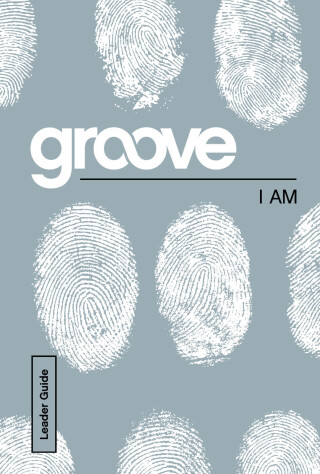 Groove: I Am Leader Guide