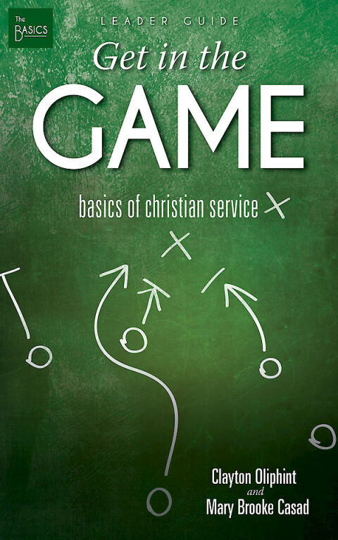 Cover image for book Get in the Game Leader Guide