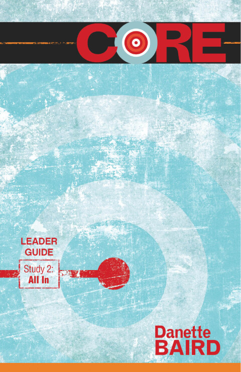 Cover image for book CORE Study 2: All In Leader Guide