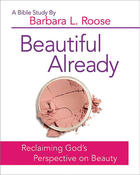 Cover image for book Beautiful Already - Women's Bible Study Participant Book