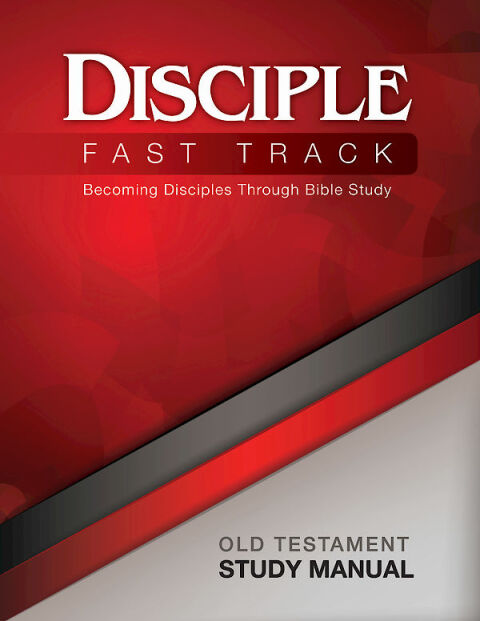 Cover image for book Disciple Fast Track Becoming Disciples Through Bible Study Old Testament Study Manual