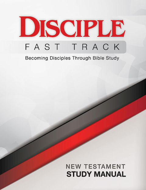 Cover image for book Disciple Fast Track Becoming Disciples Through Bible Study New Testament Study Manual