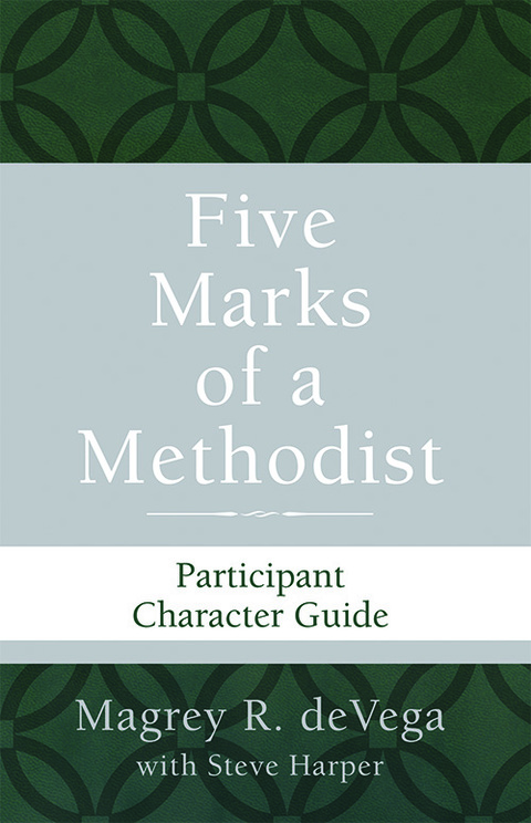 Cover image for book Five Marks of a Methodist: Participant Character Guide
