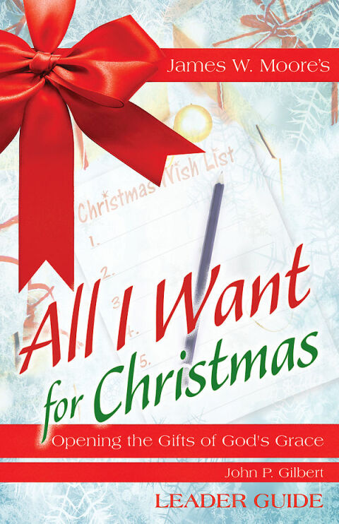 Cover image for book All I Want For Christmas Leader Guide