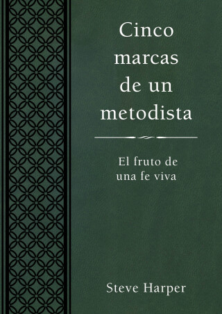 Cinco marcas de un metodista