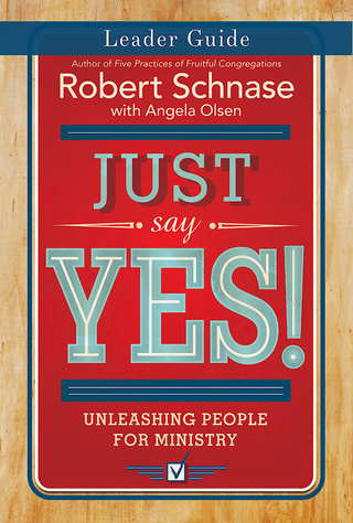 Just Say Yes! Leader Guide