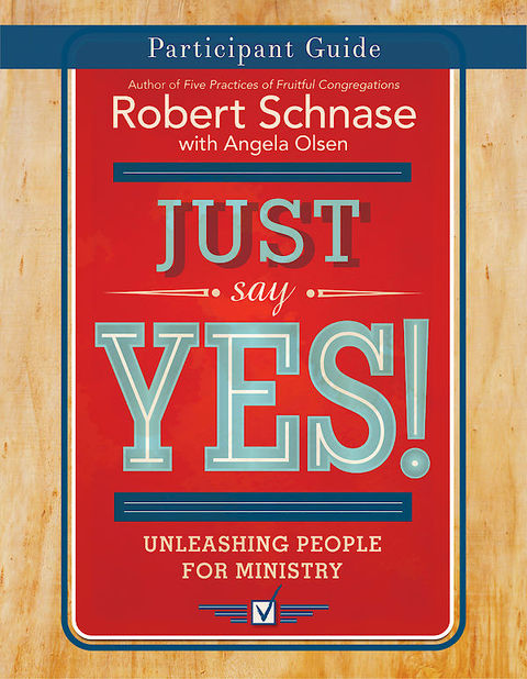 Cover image for book Just Say Yes! Participant Guide