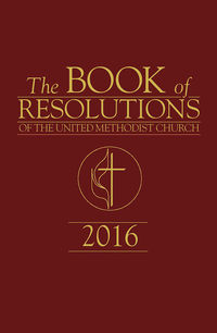 Cover image: The Book of Resolutions of The United Methodist Church 2016