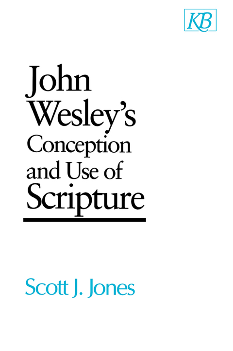 Cover image for book John Wesley's Conception and Use of Scripture
