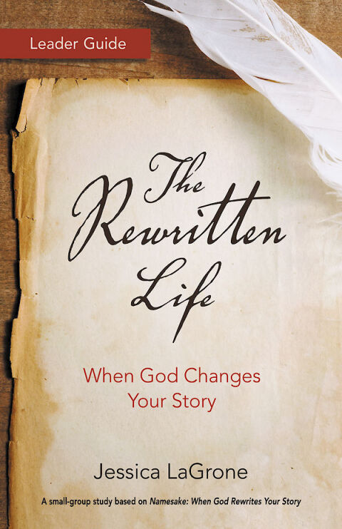 Cover image for book The Rewritten Life Leader Guide