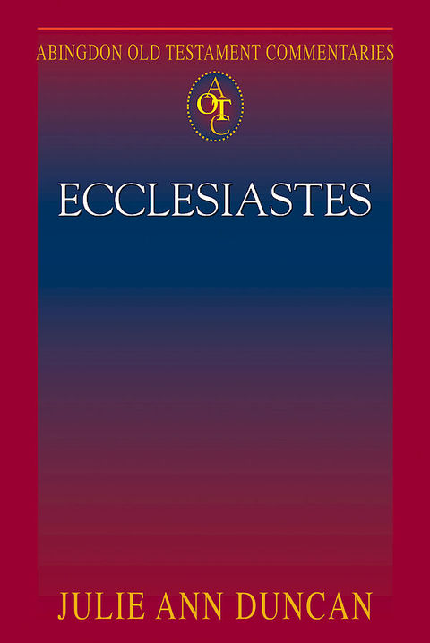 Cover image for book Abingdon Old Testament Commentaries: Ecclesiastes