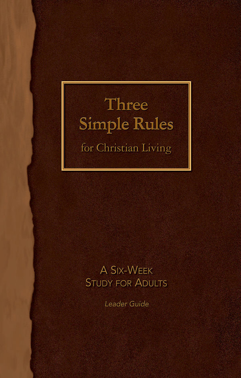 Cover image for book Three Simple Rules for Christian Living Leader Guide