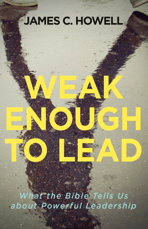 Cover image for book Weak Enough to Lead