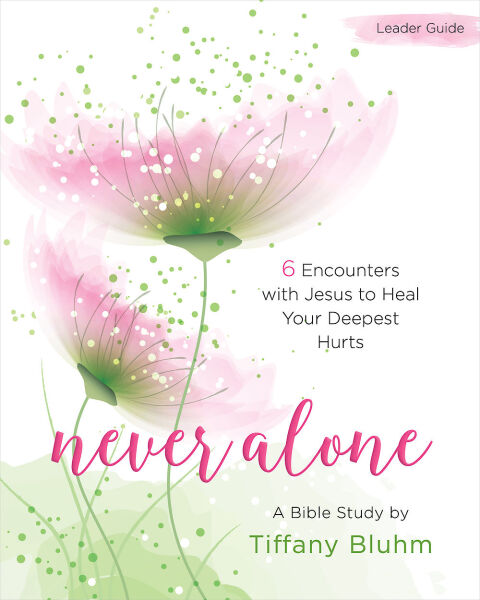 Cover image for book Never Alone - Women's Bible Study Leader Guide