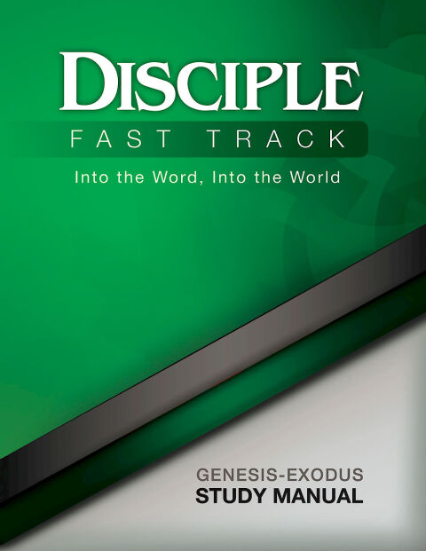 Cover image for book Disciple Fast Track Into the Word Into the World Genesis-Exodus Study Manual