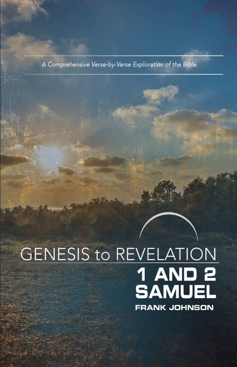 Cover image for book Genesis to Revelation: 1 and 2 Samuel Participant Book