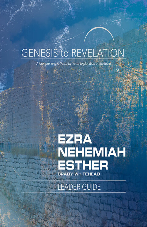 Cover image for book Genesis to Revelation: Ezra, Nehemiah, Esther Leader Guide