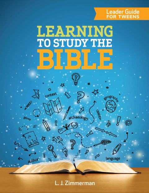 Cover image for book Learning to Study the Bible Leader Guide For Tweens
