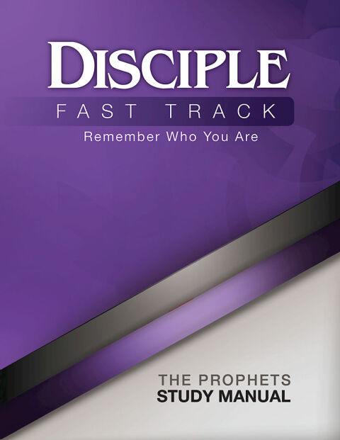 Cover image for book Disciple Fast Track Remember Who You Are The Prophets Study Manual