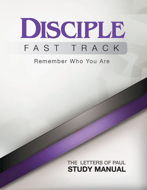 Cover image for book Disciple Fast Track Remember Who You Are The Letters of Paul Study Manual