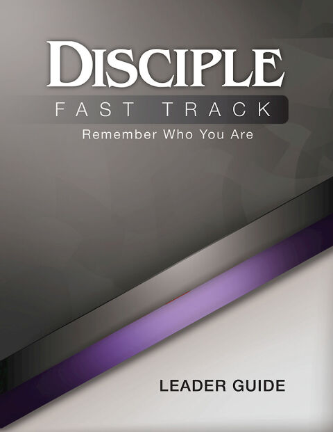 Cover image for book Disciple Fast Track Remember Who You Are Leader Guide