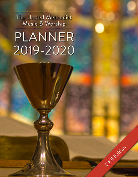 Cover image for book The United Methodist Music & Worship Planner 2019-2020 CEB Edition