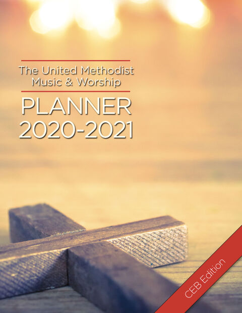 Cover image for book The United Methodist Music & Worship Planner 2020-2021 CEB Edition