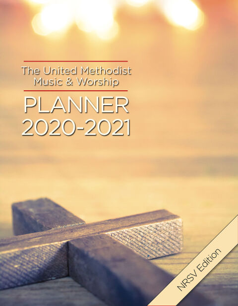 Cover image for book The United Methodist Music & Worship Planner 2020-2021 NRSV Edition