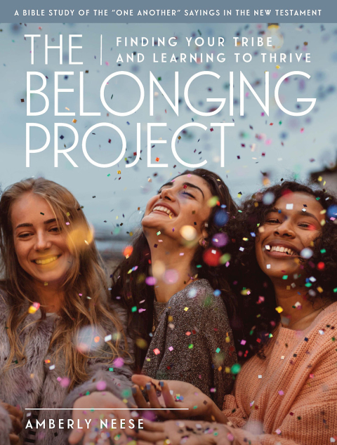 Cover image for book The Belonging Project - Women's Bible Study Guide with Leader Helps