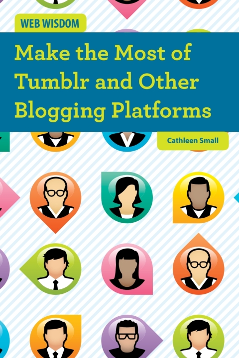 Cover image for book Make the Most of Tumblr and Other Blogging Platforms
